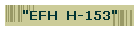"EFH H-153"